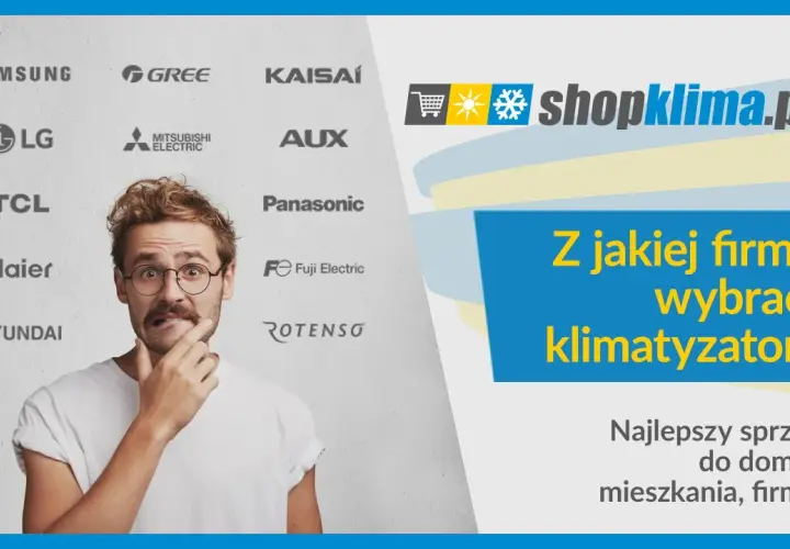 Klimatyzacja jakiej firmy - najlepsze marki, które warto rozważyć